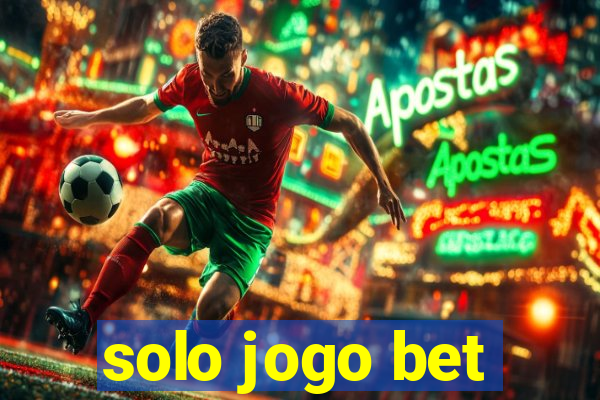 solo jogo bet